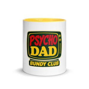 Psycho Dad Ceramic Mug | Married with Children Bundy Club Coffee Cup
