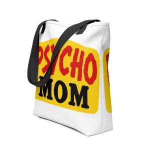 Psycho Mom All-Over Print Tote Bag
