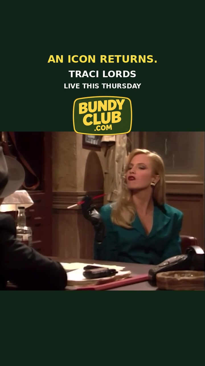 Traci Lords Hits Bundy Club Zoom Thursday. Save Your Seat.