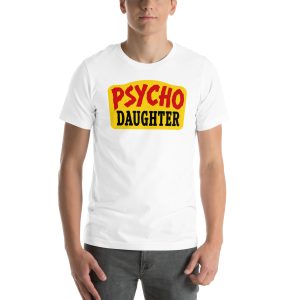 Psycho Daughter Classic High-Chest T-Shirt