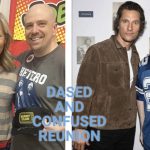 Dazed and Confused.  The 1993 classsic.