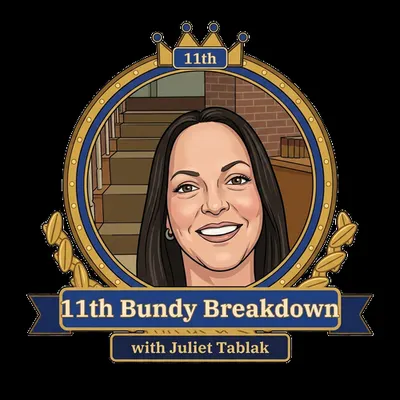 11th Bundy Breakdown with Juliet Tablak